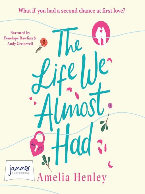 Title details for The Life We Almost Had by Amelia Henley - Available